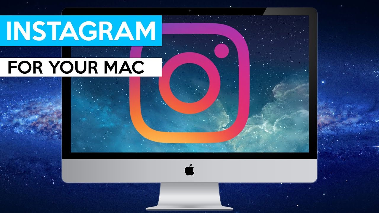 Instagram For Mac Desktop