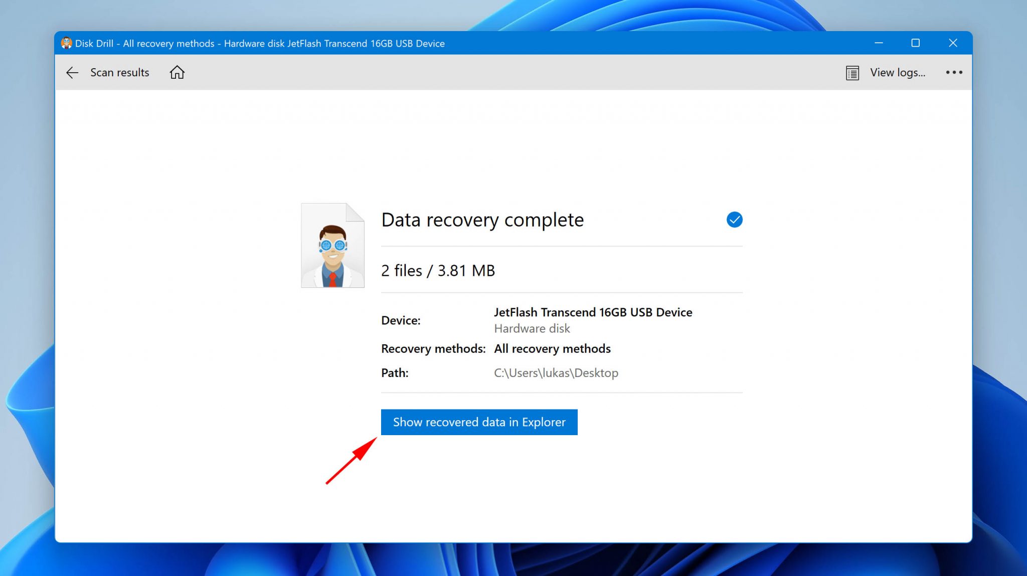 click on Show recovered data in Explorer